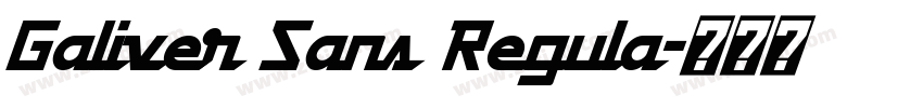 Galiver Sans Regula字体转换